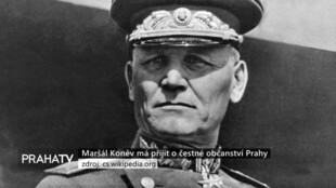 Maršál Koněv má přijít o čestné občanství Prahy