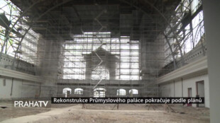 Rekonstrukce Průmyslového paláce pokračuje podle plánů