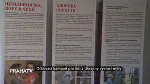 Očkovací kampaň pro lidi z Ukrajiny vyvrací mýty