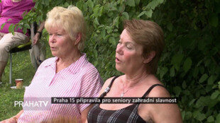 Praha 15 připravila pro seniory zahradní slavnost